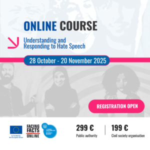 Promotional image for an online course titled "Understanding and Responding to Hate Speech," scheduled from 28 October to 20 November 2025. The course is co-funded by the European Union and organized by Facing Facts Online and CEJI – A Jewish Contribution to an Inclusive Europe. It costs €299 for public authorities and €199 for civil society organisations. A pink button says “Registration Open.” The background features monochrome images of diverse individuals.