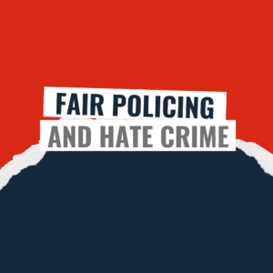 Fair Policing and Hate Crime